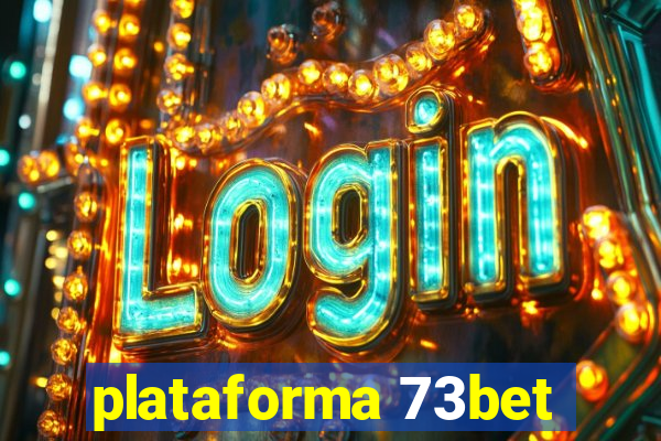 plataforma 73bet